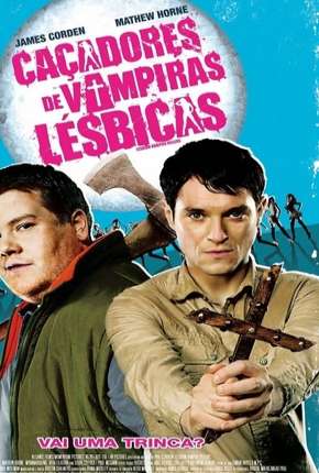 Imagem Filme Matadores de Vampiras Lésbicas Torrent