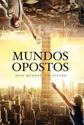 Imagem Filme Mundos Opostos - Versão Estendida Torrent