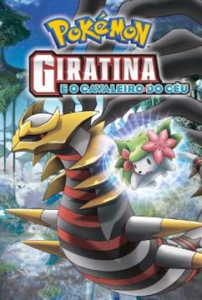 Imagem Filme Pokémon - Giratina e o Cavaleiro do Céu Torrent