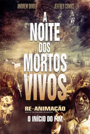 Imagem Filme A Noite dos Mortos-Vivos - Re-Animação Google Drive