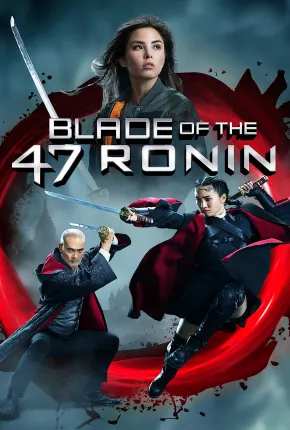 Imagem Filme Blade of the 47 Ronin - Legendado Torrent