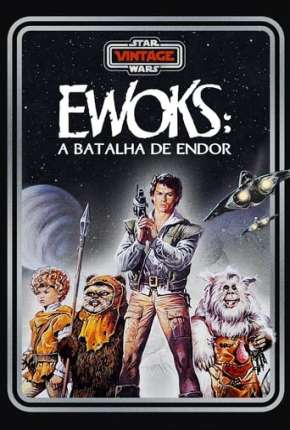 Imagem Filme Caravana da Coragem: A Batalha de Endor Torrent