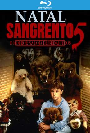 Imagem Filme Natal Sangrento 5 - O Horror na Loja de Brinquedos - Legendado Mega / Google Drive / OneDrive / Ulozto