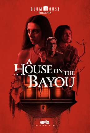 Imagem Filme A Casa no Bayou Torrent