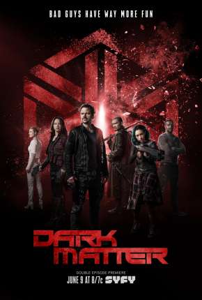 Imagem Série Dark Matter 1ª até 3ª Temporada - IMAX OPEN MATTE Torrent