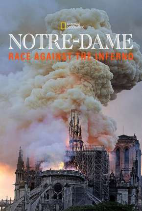 Imagem Filme Notre Dame - A Corrida Contra o Fogo - Legendado Torrent