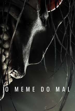 Imagem Filme O Meme do Mal Torrent