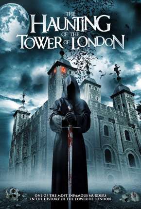 Imagem Filme The Haunting of the Tower of London - Legendado Torrent