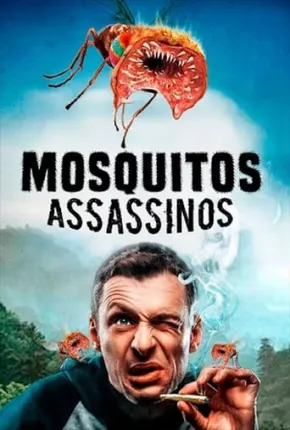 Imagem Filme Mosquitos Assassinos Torrent