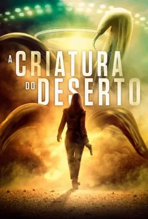 Imagem Filme A Criatura do Deserto Torrent