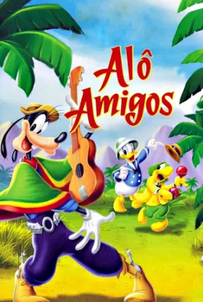 Imagem Filme Alô Amigos / Saludos Amigos Archive