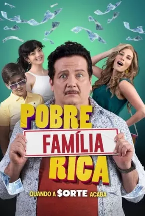 Imagem Filme Pobre Família Rica, Quando a Sorte Acaba / Hasta Que La Suerte Nos Separe Torrent