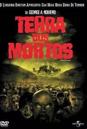 Imagem Filme Terra dos Mortos / Land of the Dead Google Drive