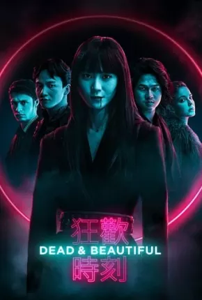 Imagem Filme Dead e Beautiful - Legendado Torrent