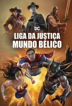 Imagem Filme Liga da Justiça - Mundo Bélico - Legendado Torrent