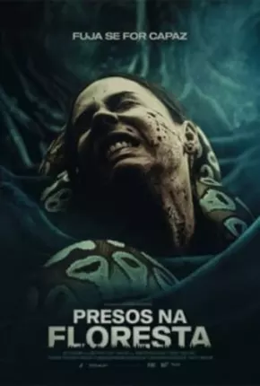 Imagem Filme Presos na Floresta - Fuja se For Capaz - Legendado Torrent