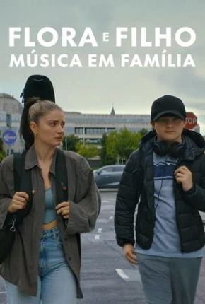 Imagem Filme Flora e Filho - Música em Família Torrent