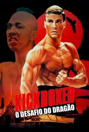 Imagem Filme Kickboxer - O Desafio do Dragão - BluRay Torrent