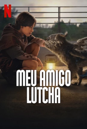 Imagem Filme Meu Amigo Lutcha Torrent