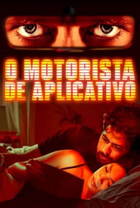 Imagem Filme O Motorista de Aplicativo Torrent