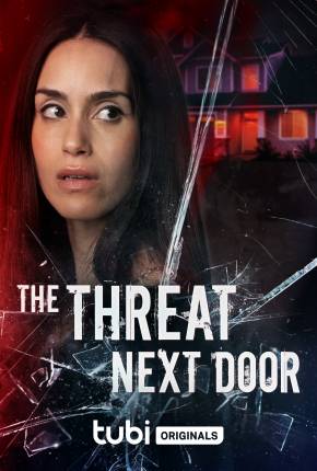 Imagem Filme The Threat Next Door - Legendado Torrent