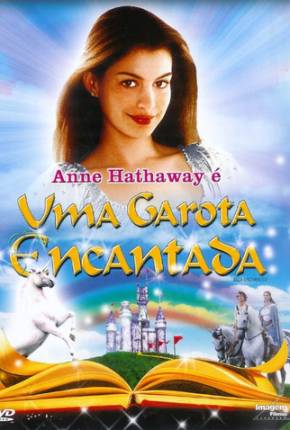 Imagem Filme Uma Garota Encantada / Ella Enchanted 1Fichier / Uloz