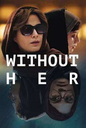 Imagem Filme Without Her - Legendado Torrent