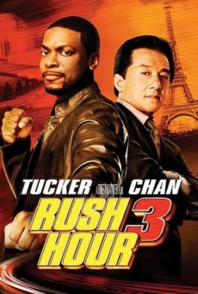 Imagem Filme A Hora do Rush 3 / Rush Hour 3 Mega / 1Fichier / Uloz / UsersCloud / Terabox