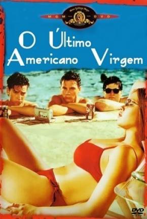 Imagem Filme O Último Americano Virgem Torrent / Assistir Online