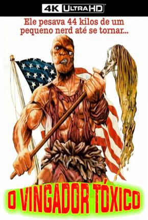 Imagem Filme O Vingador Tóxico / The Toxic Avenger Legendado Mega / 1Fichier / UsersCloud / Terabox