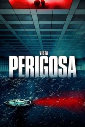 Imagem Filme Vista Perigosa Torrent