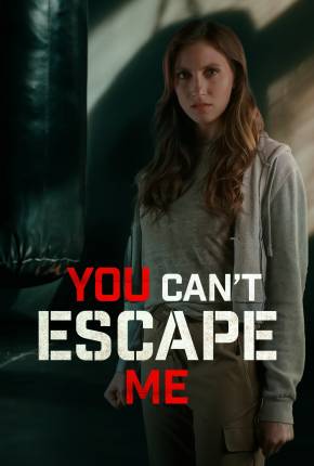 Imagem Filme You Cant Escape Me - Legendado Torrent