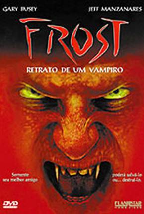 Imagem Filme Frost - Retrato de um Vampiro 480P Google Drive