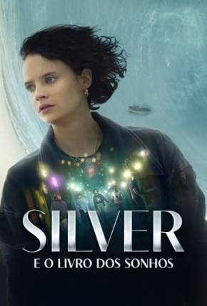 Imagem Filme Silver e o Livro dos Sonhos Torrent