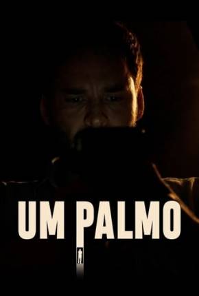 Imagem Filme Um Palmo Torrent