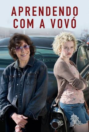 Imagem Filme Aprendendo Com a Vovó - Grandma Torrent