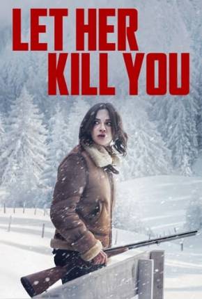 Imagem Filme Let Her Kill You / Seule - Les dossiers Silvercloud - Legendado Torrent