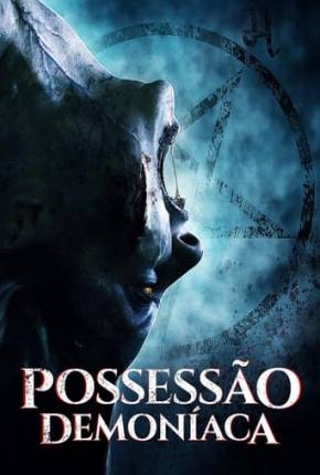 Imagem Filme Possessão Demoníaca Torrent