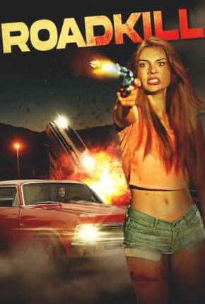 Imagem Filme Roadkill - Legendado e Dublado Não Oficial Torrent