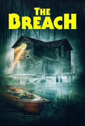 Imagem Filme The Breach - Legendado e Dublado Não Oficial Torrent