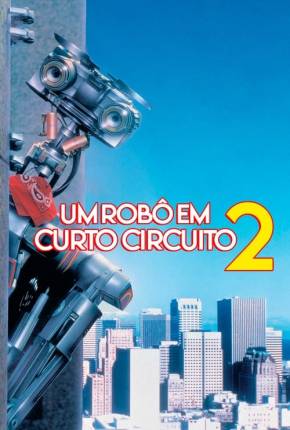 Imagem Filme Um Robô em Curto Circuito 2 - Short Circuit 2 Torrent