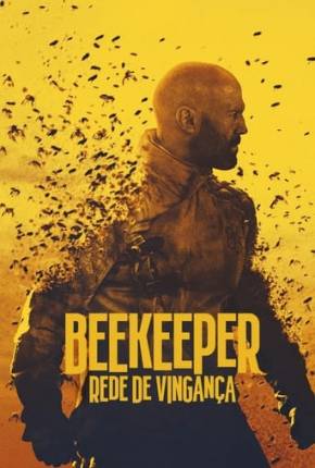 Imagem Filme Beekeeper - Rede de Vingança Torrent