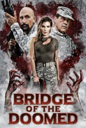 Imagem Filme Bridge of the Doomed - Legendado Torrent