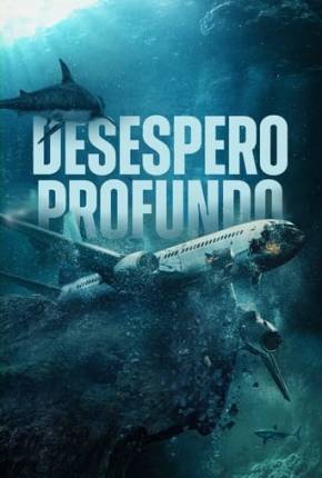 Imagem Filme Desespero Profundo - Legendado Torrent