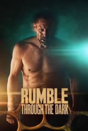 Imagem Filme Rumble Through the Dark Torrent