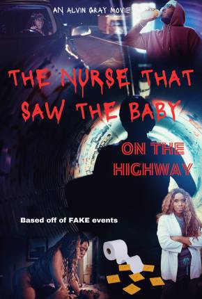 Imagem Filme The Nurse That Saw the Baby on the Highway - Legendado e Dublado Não Oficial Torrent