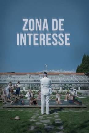 Imagem Filme Zona de Interesse - Legendado Torrent