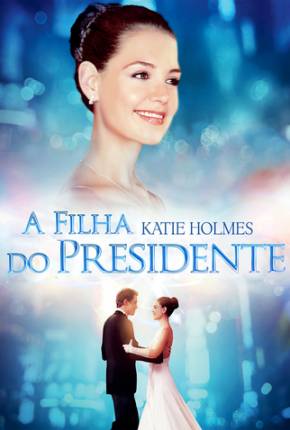 Imagem Filme A Filha do Presidente / First Daughter 1Fichier / EDISK / DEPOSITFILES