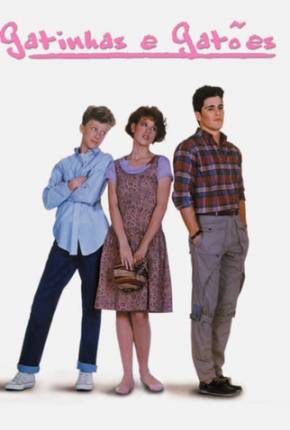 Imagem Filme Gatinhas e Gatões / Sixteen Candles Mega / 1Fichier / UsersCloud / Terabox / PixelDrain / UsersDrive / DesiUpload