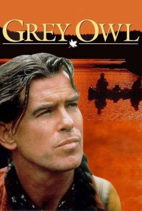 Imagem Filme O Guerreiro Da Paz / Grey Owl Mega